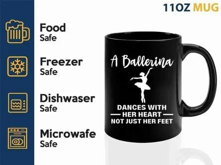 Ballerina Coffee Mug 11oz Black -A ballerina dances - Dancer Musical Dancer Ballet Dance Teacher Choreographer Gymnastic Teen Girl Coach Instructor Performer
