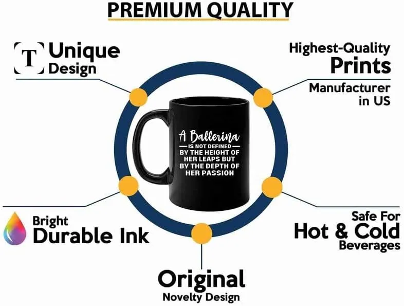 Ballerina Coffee Mug 11oz Black -Ballerina and Her Passion - Dancer Musical Dancer Ballet Dance Teacher Choreographer Gymnastic Teen Girl Coach Instructor Performer