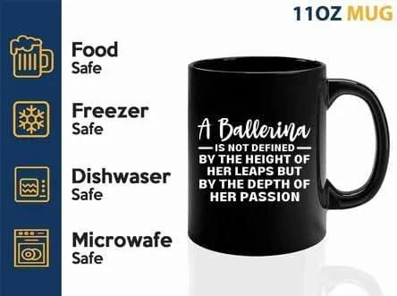 Ballerina Coffee Mug 11oz Black -Ballerina and Her Passion - Dancer Musical Dancer Ballet Dance Teacher Choreographer Gymnastic Teen Girl Coach Instructor Performer