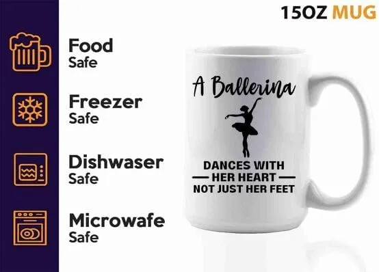 Ballerina Coffee Mug 15oz White -A ballerina dances - Dancer Musical Dancer Ballet Dance Teacher Choreographer Gymnastic Teen Girl Coach Instructor Performer