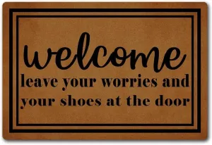 Welcome Doormat Indoor Entray Front Porch with Rubber Back 23.7"(L) x 15.9"(W)Leave Your Worries And Your Shoes At The Door Rubber Non-Slip Backing Entrance Rug Home Decor Front Porch Decorative Mat